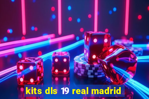 kits dls 19 real madrid