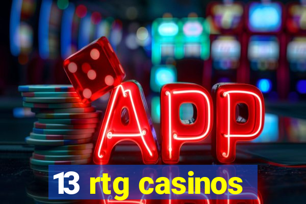 13 rtg casinos