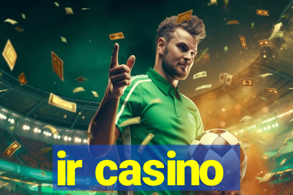 ir casino