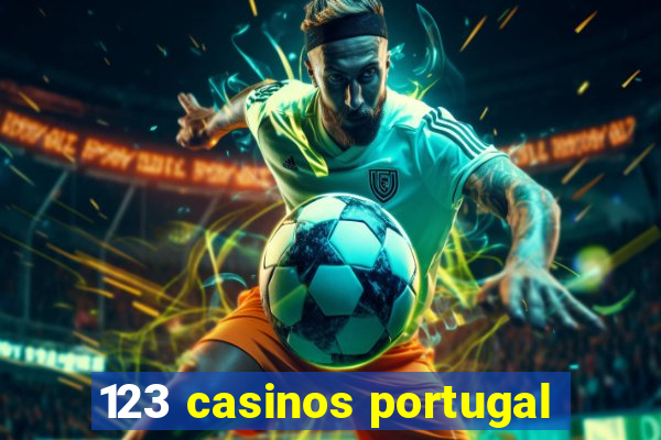 123 casinos portugal