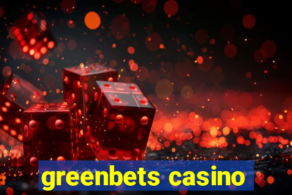 greenbets casino