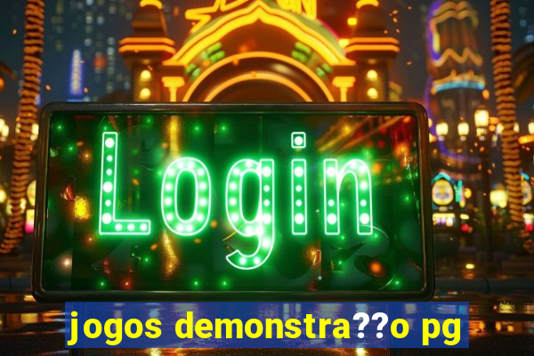 jogos demonstra??o pg