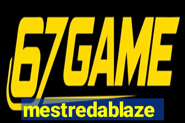 mestredablaze