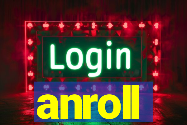 anroll