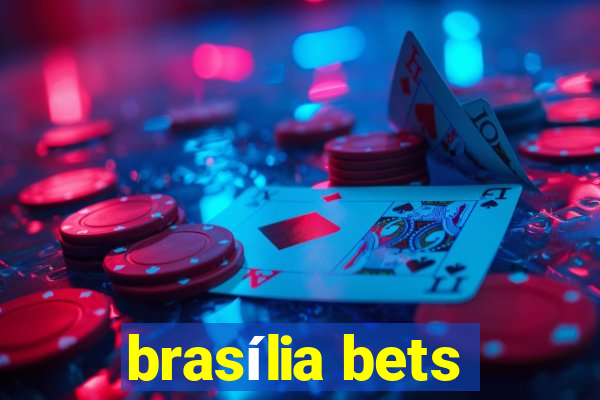 brasília bets