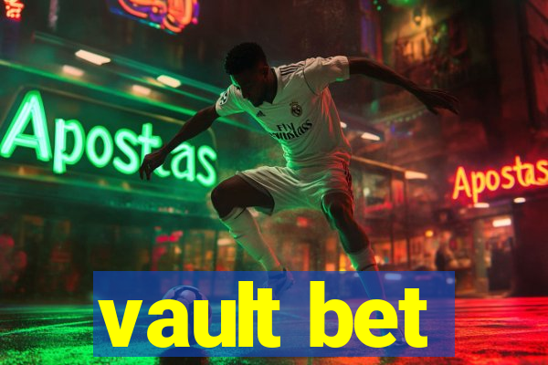 vault bet