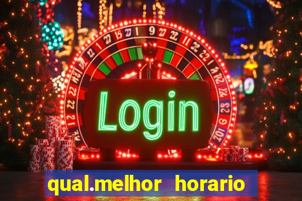 qual.melhor horario para jogar tiger