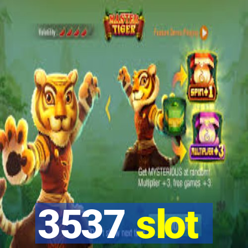 3537 slot