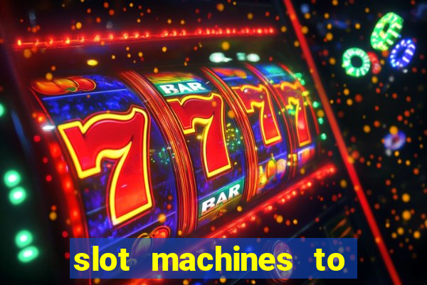 slot machines to play free