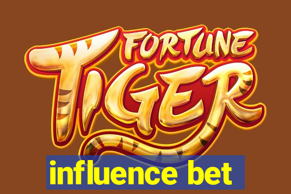 influence bet