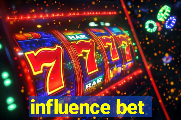 influence bet