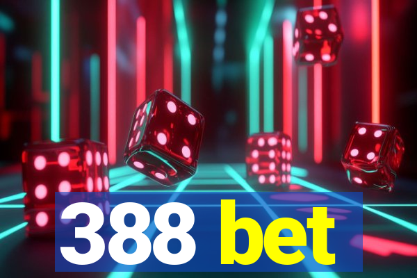 388 bet