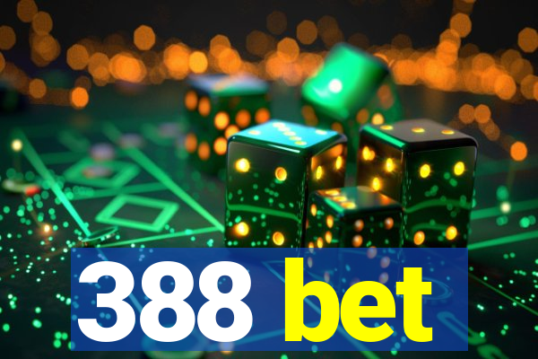 388 bet