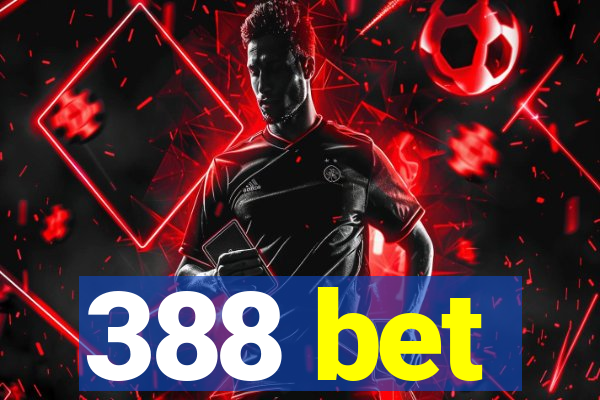 388 bet