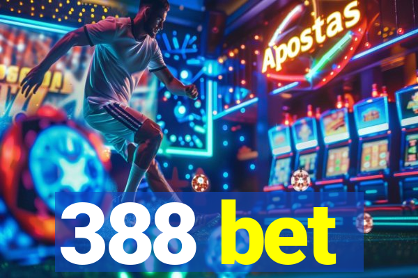 388 bet