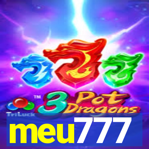 meu777