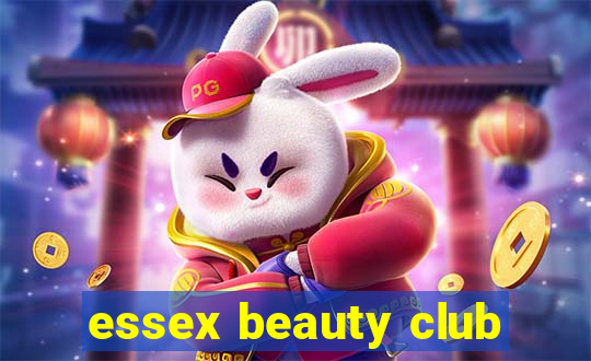 essex beauty club