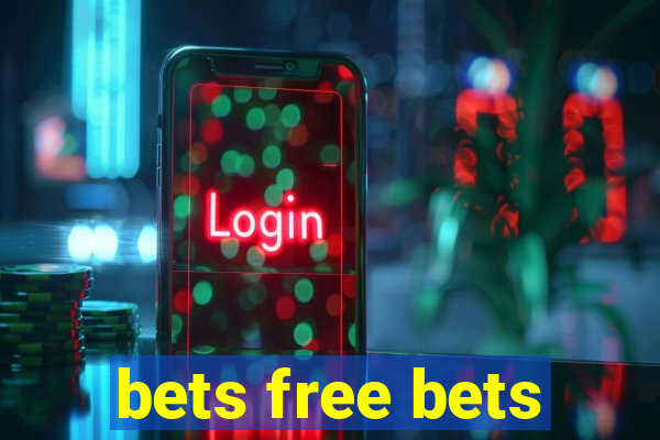 bets free bets