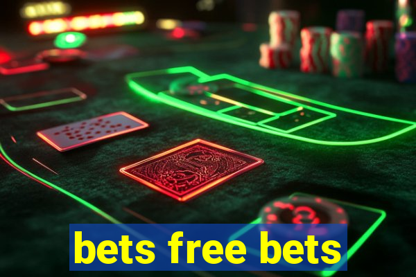 bets free bets