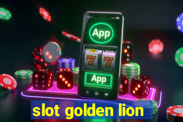 slot golden lion