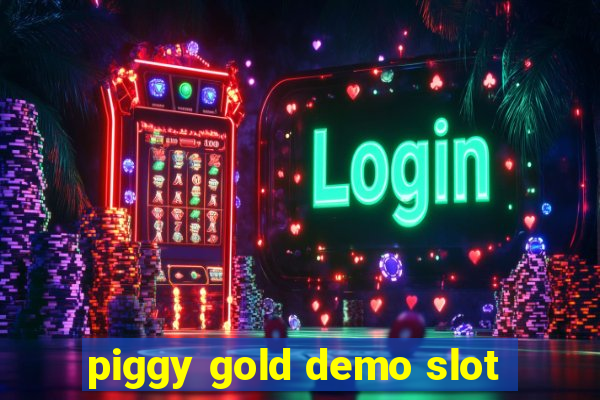 piggy gold demo slot