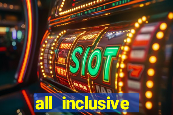 all inclusive resorts with casino