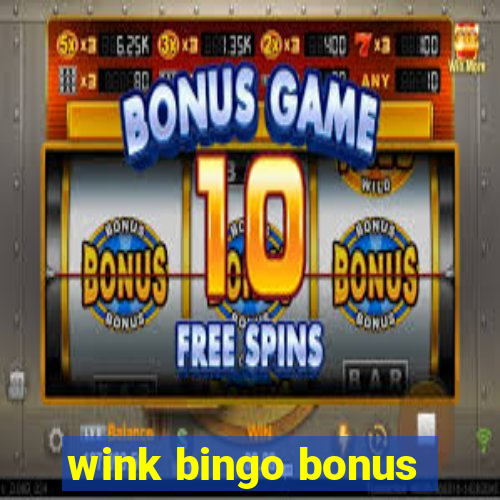 wink bingo bonus