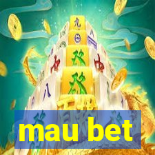 mau bet