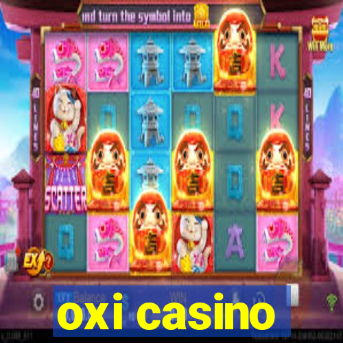 oxi casino