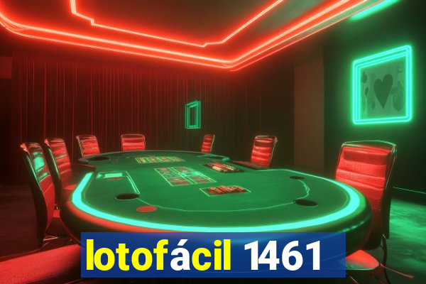 lotofácil 1461