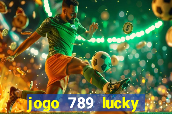 jogo 789 lucky paga mesmo