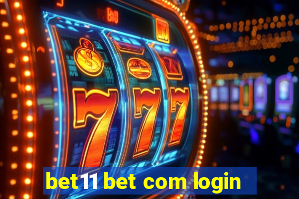 bet11 bet com login