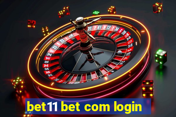 bet11 bet com login