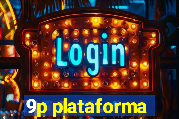 9p plataforma