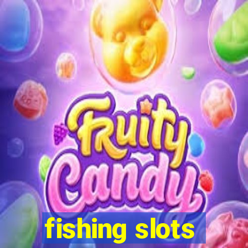 fishing slots