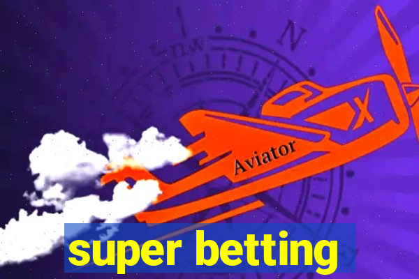 super betting