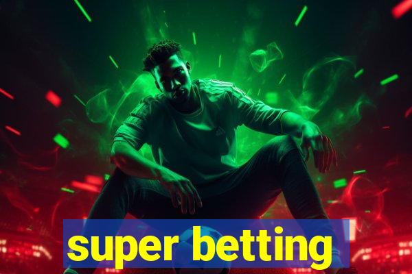 super betting