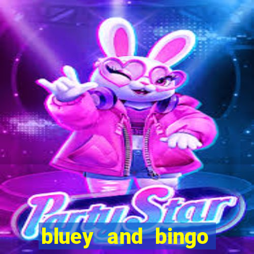 bluey and bingo grown up