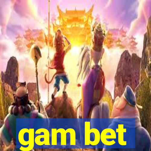 gam bet