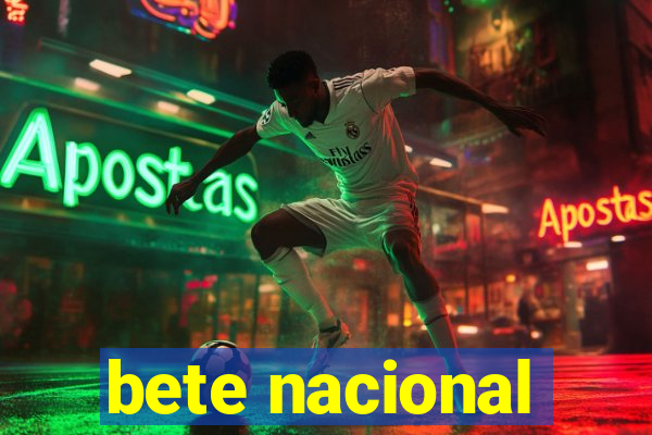 bete nacional