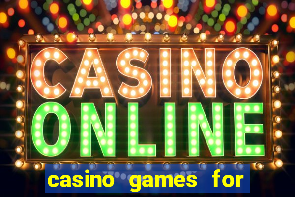 casino games for real money