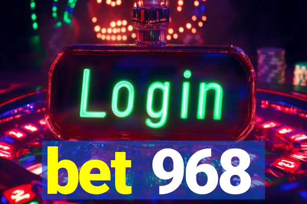 bet 968