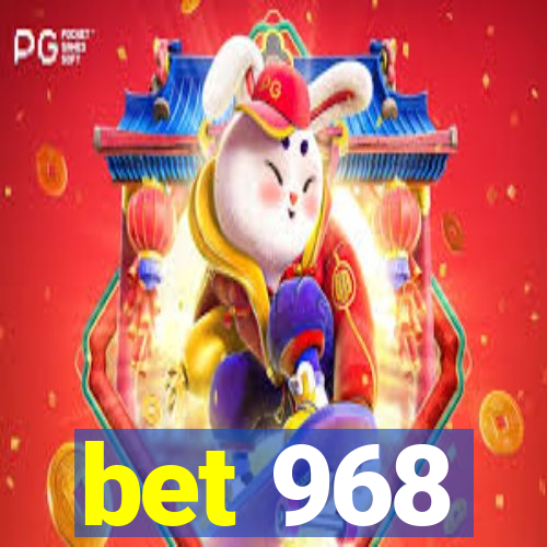 bet 968