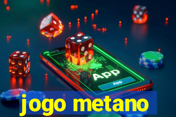 jogo metano