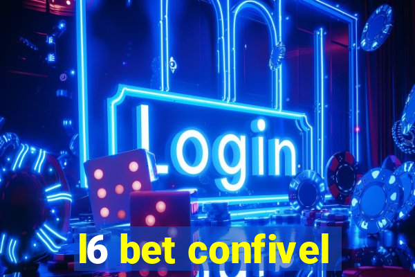 l6 bet confivel