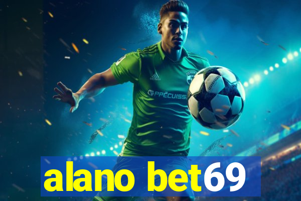 alano bet69