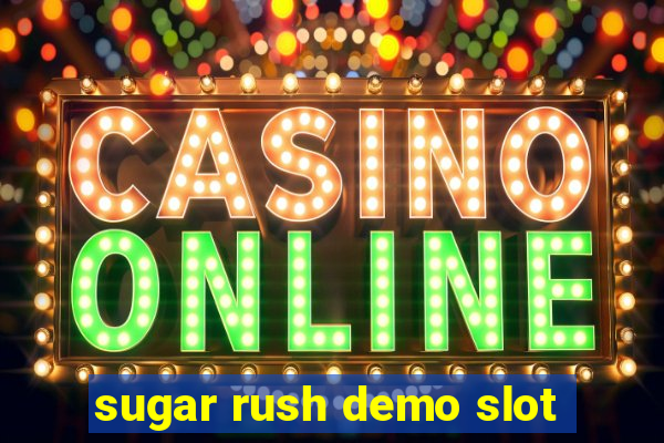 sugar rush demo slot