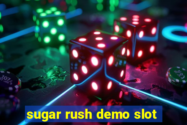 sugar rush demo slot