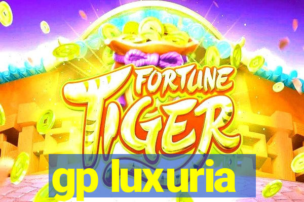 gp luxuria