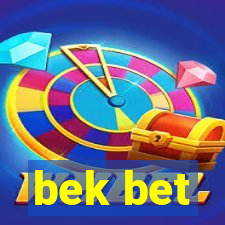 bek bet